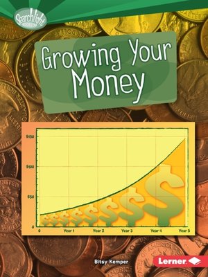 cover image of Growing Your Money